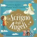 RILEY LUCINDA, Lo scrigno degli angeli