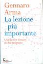ARMA GENNARO, La lezione pi� importante Quello che il mare ...