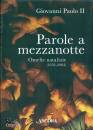 GIOVANNI PAOLO II, Parole a mezzanotte Omelie natalizie (1978-2004)