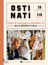 immagine di Ostinati Storie di resilienza e sostenibilit� ...