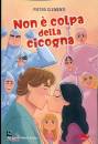 CLEMENTI PIETRO, Non � colpa della cicogna