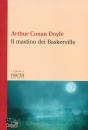CONAN DOYLE ARTHUR, Il mastino dei Baskerville