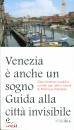 immagine di Venezia � anche un sogno Guida alla citt� ...