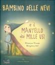 ORAM H. - SIF B., Il bambino delle nevi e il mantello dai mille usi