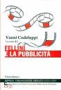 CODELUPPI VANNI /ED, Fellini e la pubblicit�