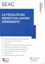 CERATO SANDRO, La fiscalit� dei redditi da lavoratore dipendente
