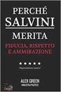 GREEN ALEX, Perch� Salvini Merita Fiducia Rispetto ...