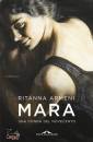 ARMENI RITANNA, Mara. una donna del novecento