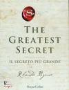 BYRNE RHONDA, The greatest secret Il segreto pi� grande