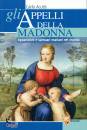 ACUTIS CARLO, Appelli della Madonna