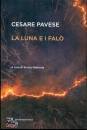 PAVESE CESARE, La luna e i falo
