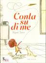 TANCO MIGUEL, Conta su di me
