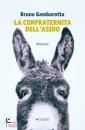 GAMBAROTTA BRUNO, La confraternita dell