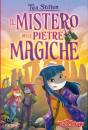 STILTON TEA, Il mistero delle pietre magiche