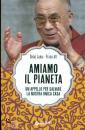 DALAI LAMA - ALT, Amiamo il pianeta Un appello per salvare ...