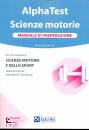 ALPHA TEST, Scienze motorie Manuale di preparazione alpha test