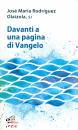 RODRIGUEZ - OLAIZOLA, Davanti a una pagina di Vangelo