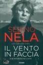 NELA SABINO - DOTTO, Il vento in faccia e la tempesta nel cuore