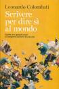 COLOMBATI LEONARDO, Scrivere per dire s� al mondo