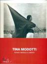 immagine di Tina Modotti Donne, Messico e libert�