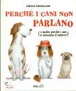 IANNACCONE LETIZIA, Perch� i cani non parlano