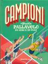 BRATTI ROBERTO, Campioni della pallavolo di ieri e di oggi