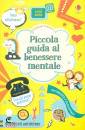 JAMES - STOWELL, Piccola guida al benessere mentale