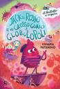 PATARINO CHIARA, Jack il Rosso e il grosso guaio a Globulopoli