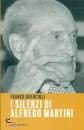 immagine di I silenzi di Alfredo Martini