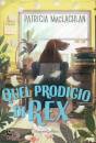 MCLACHLAN PATRICIA, Quel prodigio di Rex!