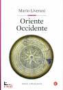 LIVERANI MARIO, Oriente Occidente
