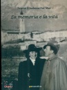 DAL MAS SERENA E., La memoria e la vita