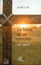 immagine di La forza di un perch� Via crucis