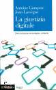 GARAPON - LASSEGUE, La giustizia digitale Determinismo tecnologico ...