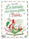 PINI ANNA, Le parole che hanno fatto l