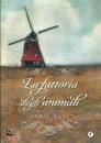 ORWELL GEORGE, La fattoria degli animali