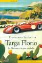 TERRACINA FRANCESCO, Targa Florio Le Madonie e la gara pi� bella