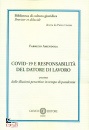 AMENDOLA FABRIZIO, Covid-19 e responsabilit� del datore di lavoro ...