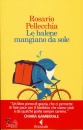 PELLECCHIA ROSARIO, Le balene mangiano da sole