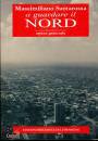 SANTAROSSA M., A guardare il nord  Opera generale