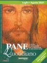 BENZI ORESTE, Pane quotidiano. 2021 04 luglio agosto