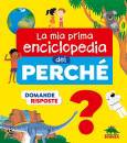immagine di La mia prima enciclopedia dei perch�
