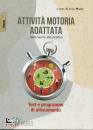 immagine di Attivit� motoria adattata AMA: dalla teoria ...