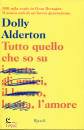 ALDERTON DOLLY, Tutto quello che so sull