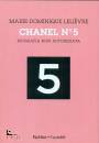 LELIEVRE MARIE-D., Chanel N� 5 Biografia non autorizzata