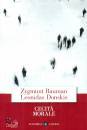 BAUMAN - DONSKIS, Cecit� morale La perdita di sensibilit� ...