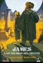 CINGOLI L. FORTI M., James e lo sguardo del gigante