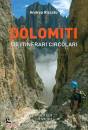 RIZZATO ANDREA, Dolomiti 135 itinerari circolari