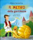 SORRENTINO CHIARA, Il metro della gentilezza