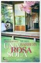 BARBERY MURIEL, Una rosa sola